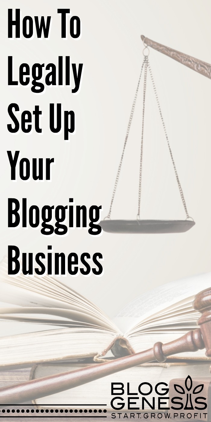 How to Legally Set Up Your Blogging Business