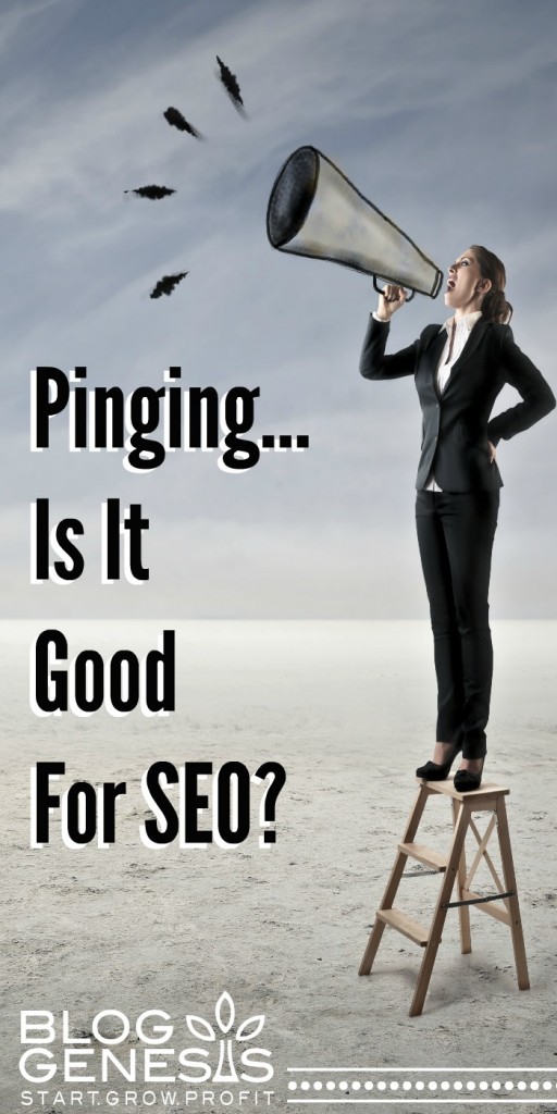 Pinging – Is It Good For SEO?